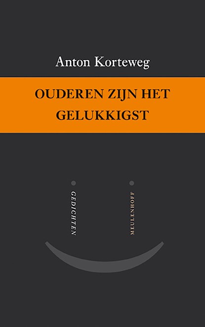 Ouderen zijn het gelukkigst, Anton Korteweg - Ebook - 9789460237362