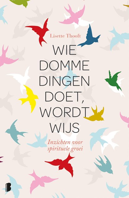 Wie domme dingen doet wordt wijs, Lisette Thooft - Ebook - 9789460237591