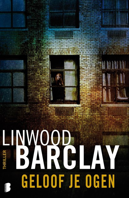 Geloof je ogen, Linwood Barclay - Ebook - 9789460237898