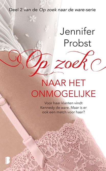Op zoek naar het onmogelijke, Jennifer Probst - Ebook - 9789460239342