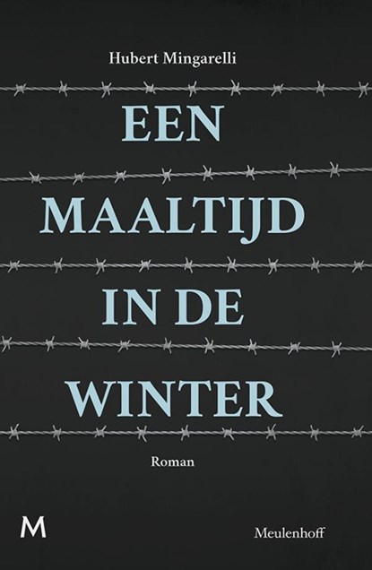 Een maaltijd in de winter, Hubert Mingarelli - Ebook - 9789460239854