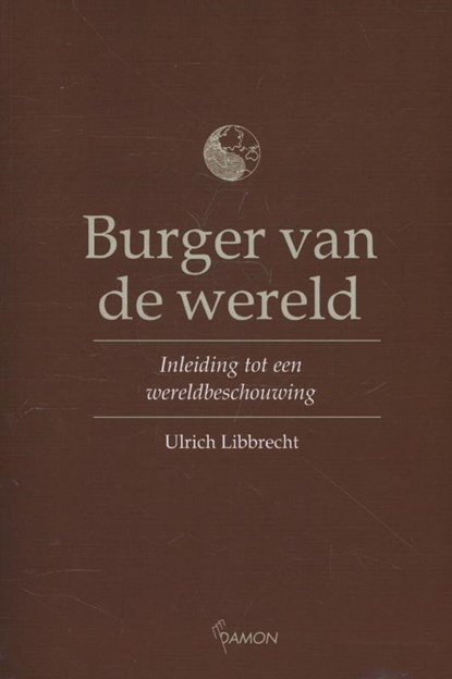 Burger van de wereld, Ulrich Libbrecht - Paperback - 9789460361449