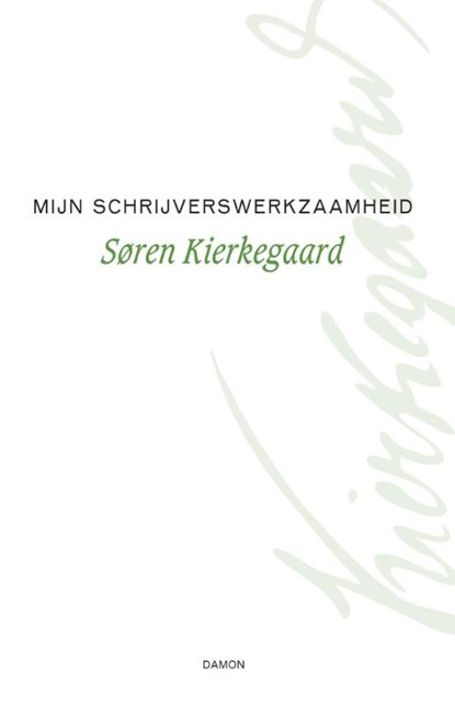 Mijn schrijverswerkzaamheid, Søren Kierkegaard - Gebonden - 9789460361609