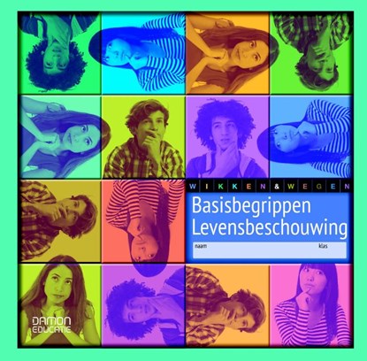 Wikken en wegen Basisbegrippen levensbeschouwing Leerwerkboek, Jos van de Laar - Paperback - 9789460362514