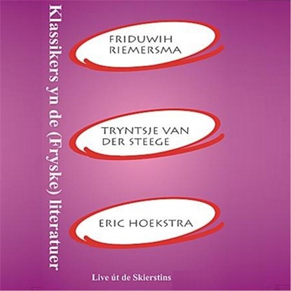 Klassikers yn de (Fryske) literatuer, Friduwih Riemersma ; Tryntsje van der Steege ; Eric Hoekstra - Luisterboek MP3 - 9789460380969
