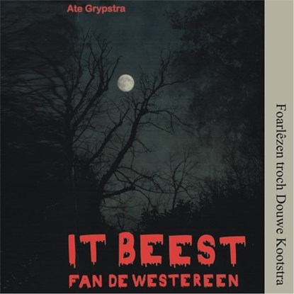 It beest fan de Westereen, Ate Grypstra - Luisterboek MP3 - 9789460381317