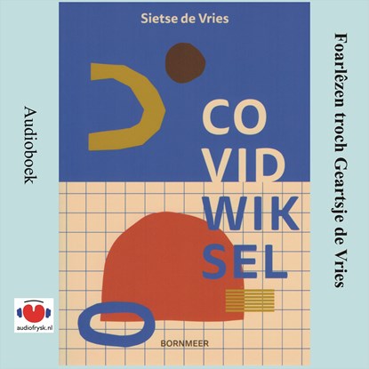 Covidwiksel, Sietse de Vries - Luisterboek MP3 - 9789460381584