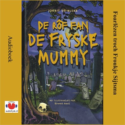 De rôf fan de Fryske mummy, Jorrit de Klerk - Luisterboek MP3 - 9789460381720
