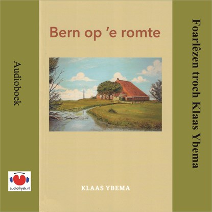 Bern op 'e romte, Klaas Ybema - Luisterboek MP3 - 9789460381782