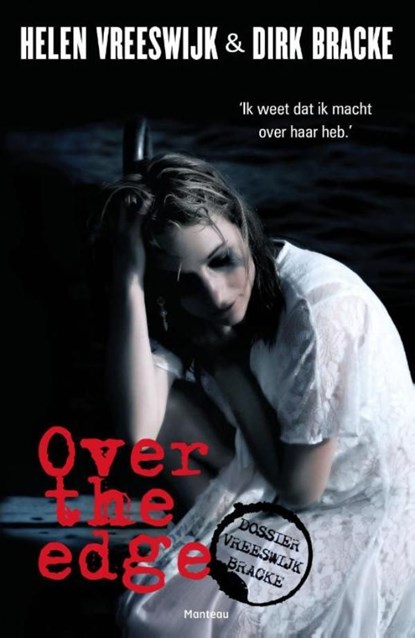 Over the edge, Helen Vreeswijk ; Dirk Bracke - Ebook - 9789460411083