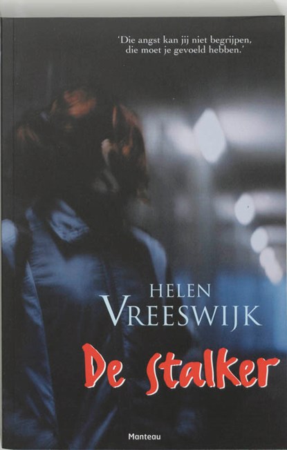 De stalker, Helen Vreeswijk - Ebook - 9789460411311