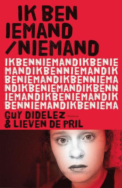 Ik ben iemand/niemand, Guy Didelez ; Lieven De Pril - Ebook - 9789460412127