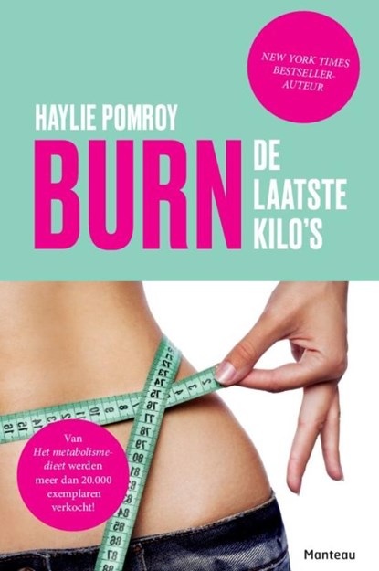 Burn de laatste kilo's, Haylie Pomroy - Ebook - 9789460414749