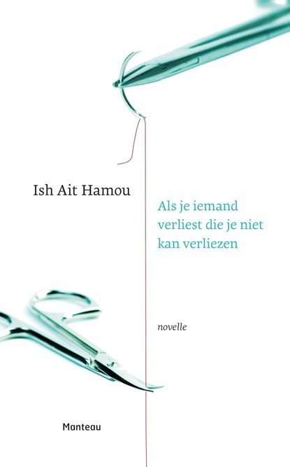 Als je iemand verliest die je niet kan verliezen, Ish Ait Hamou - Ebook - 9789460415005