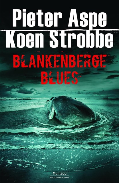 Blankenberge Blues, Pieter Aspe ; Koen Strobbe - Ebook - 9789460415401