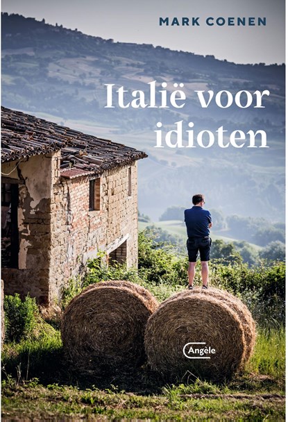 Italië voor idioten, Mark Coenen - Ebook - 9789460416323