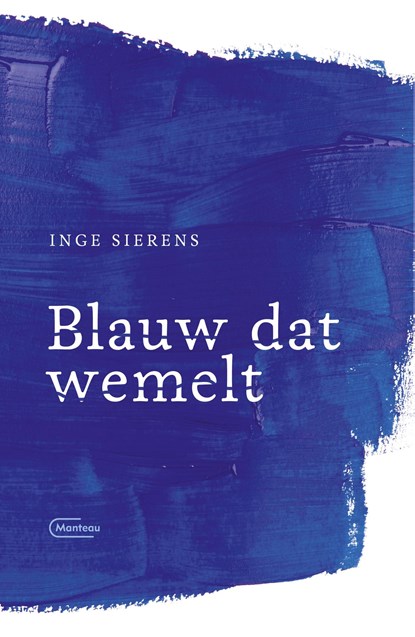 Blauw dat wemelt, Inge Sierens - Ebook - 9789460416576