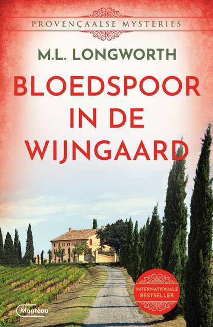 Bloedspoor in de wijngaard, Mary Lou Longworth - Ebook - 9789460416941