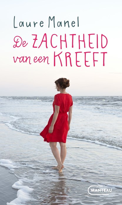 De zachtheid van een kreeft, Laure Manel - Ebook - 9789460417764