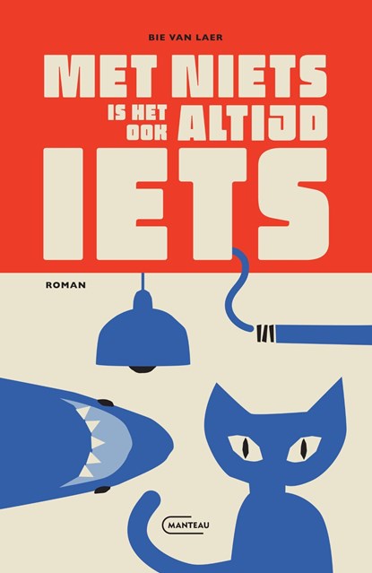 Met niets is het ook altijd iets, Bie van Laer - Ebook - 9789460417887