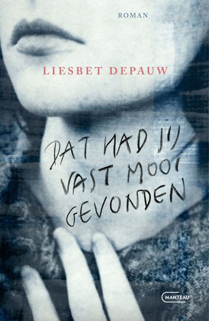 Dat had jij vast mooi gevonden, Liesbet Depauw - Ebook - 9789460418037