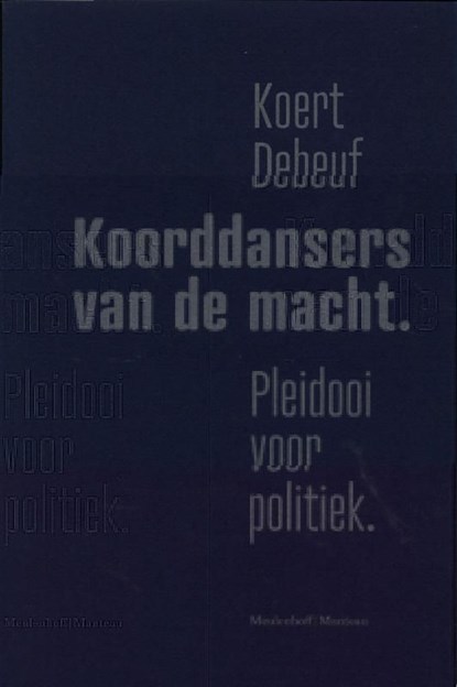 Koorddansers van de macht, Koert Debeuf - Ebook - 9789460420450