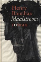 Maalstroom | Henry Bauchau | 