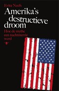 Amerika's destructieve droom | Evita Neefs | 