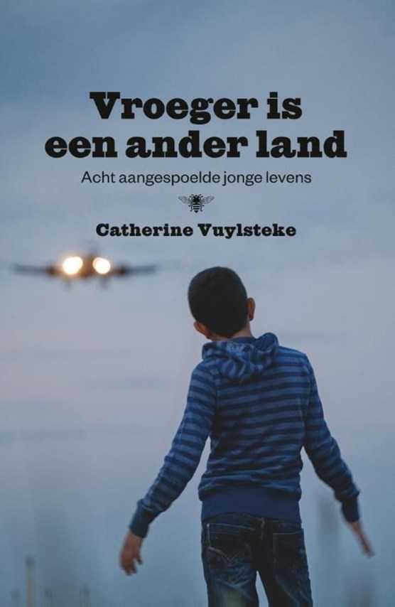 Vroeger is een ander land