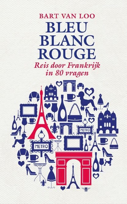 Bleu blanc rouge, Bart Van Loo - Ebook - 9789460421877