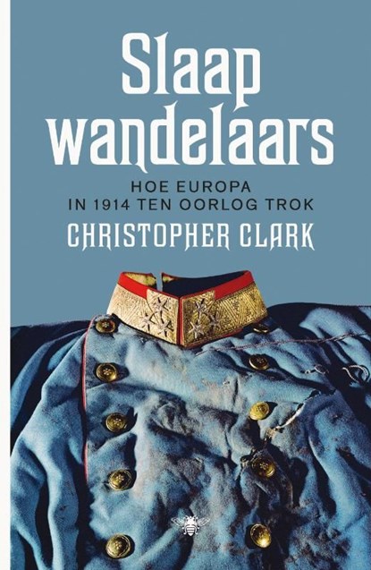 Slaapwandelaars, Christopher Clark - Ebook - 9789460421983