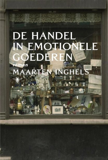 De handel in emotionele goederen, Maarten Inghels - Ebook - 9789460422003