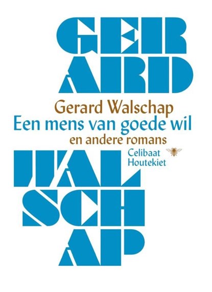 Een mens van goede wil en andere romans, Gerard Walschap - Ebook - 9789460422591