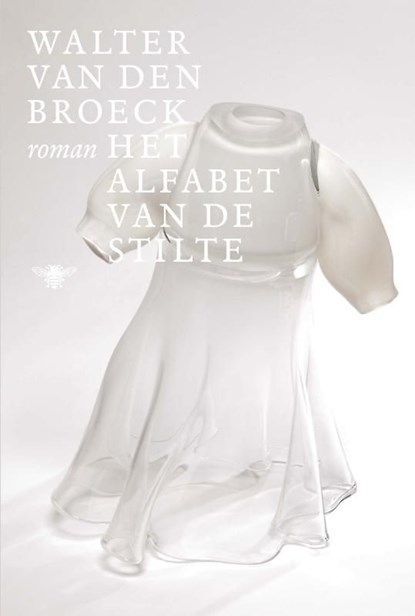 Het alfabet van de stilte, Walter van den Broeck - Ebook - 9789460422690