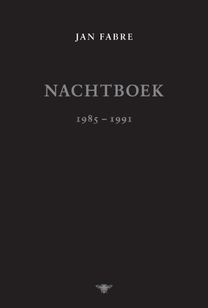 Nachtboek 1985-1991, Jan Fabre - Ebook - 9789460423369