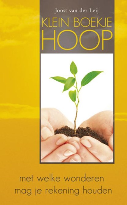 Klein boekje hoop, Joost van der Leij ; Veerman & Meijwaard - Paperback - 9789460510168