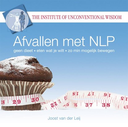 Afvallen met NLP, J.G. van der Leij - AVM - 9789460510212