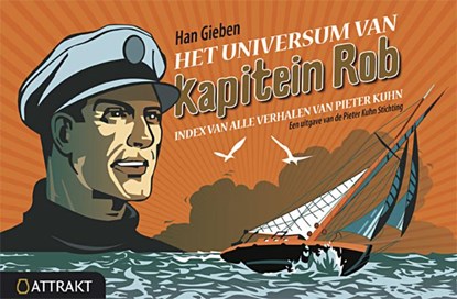 Het universum van kapitein Rob, Han Gieben ; Piet Kuhn - Paperback - 9789460510533