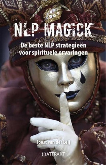NLP Magick, Joost van der Leij - Paperback - 9789460510830