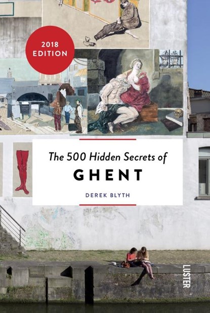 The 500 hidden secrets of Ghent, Derek Blyth - Paperback - 9789460581229