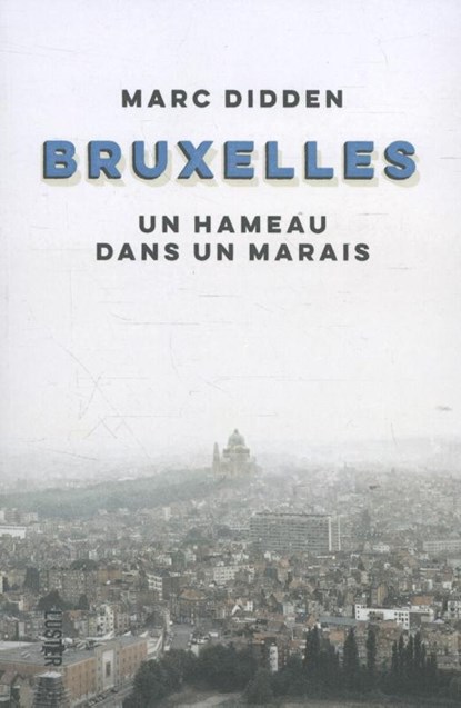 Bruxelles, Marc Didden - Paperback - 9789460581458