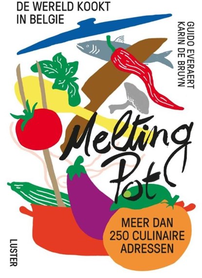 Melting pot, Guido Everaert - Paperback - 9789460581489