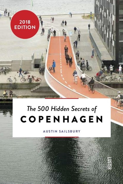 The 500 hidden secrets of Copenhagen, Austin Sailsbury - Paperback - 9789460581762