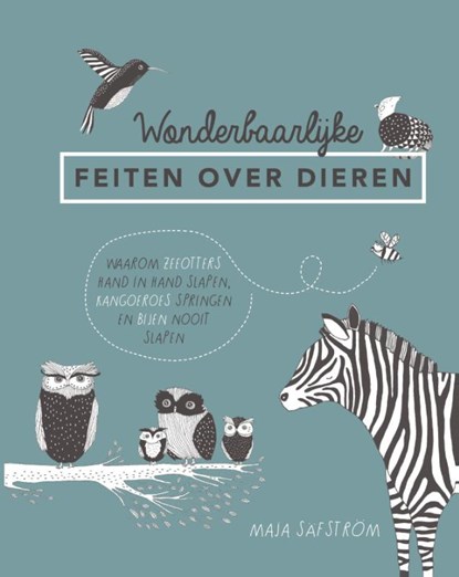 Wonderbaarlijke feiten over dieren, Maja Säfström - Gebonden - 9789460581939