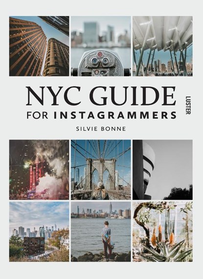 NYC Guide for Instagrammers, Silvie Bonne - Paperback - 9789460582264