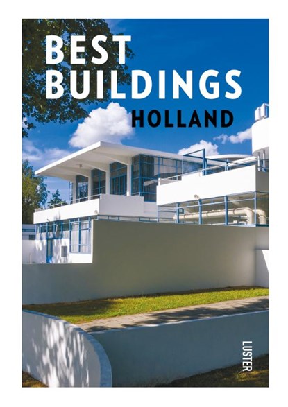 Best Buildings Holland 2, Toon Lauwen - Paperback - 9789460582356