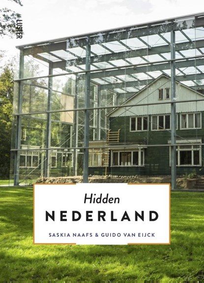 Hidden Nederland, Saskia Naafs ; Guido Van Eijck - Paperback - 9789460582394