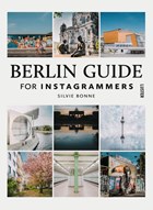 Berlin Guide For Instagrammers | Silvie Bonne | 