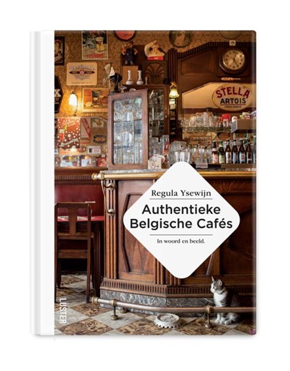 Authentieke Belgische cafés, Regula Ysewijn - Gebonden - 9789460582943