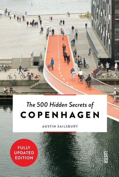The 500 Hidden Secrets of Copenhagen, Austin Sailsbury - Paperback - 9789460583049